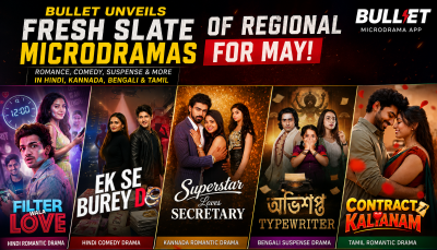Bullet drops binge-worthy microdrama lineup packed with romance, chaos and suspense this May